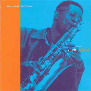 Alvin Davis - Let It Blow download flac mp3