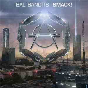 Bali Bandits - Smack! download flac mp3