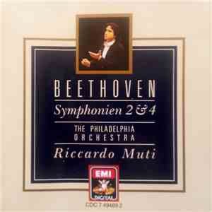 Beethoven, The Philadelphia Orchestra, Riccardo Muti - Symphonien 2 & 4 download flac mp3