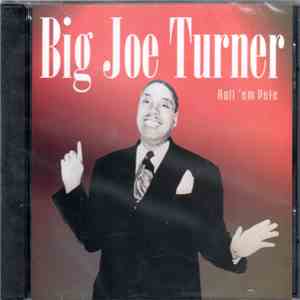 Big Joe Turner - Roll 'Em Pete download flac mp3