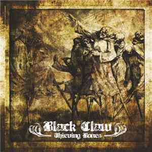 Black Claw  - Thieving Bones download flac mp3