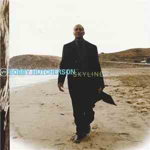 Bobby Hutcherson - Skyline download flac mp3