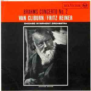 Brahms - Van Cliburn / Fritz Reiner - Chicago Symphony Orchestra - Brahms Concerto No. 2 download flac mp3