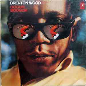 Brenton Wood - Oogum Boogum download flac mp3