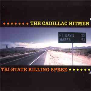 Cadillac Hitmen - Tri-State Killing Spree download flac mp3