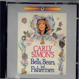 Carly Simon - Bells, Bears And Fishermen download flac mp3