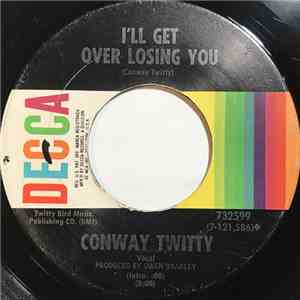 Conway Twitty - I'll Get Over Losing You download flac mp3