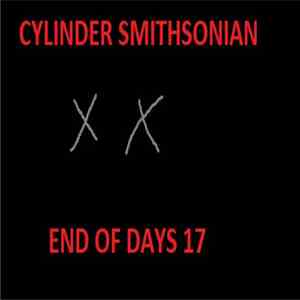 Cylinder Smithsonian - End Of Days 17 download flac mp3