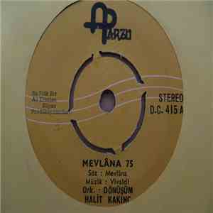 Dönüşüm & Halit Kakinç, Muhtar Turan - Mevlana 75 / Kimeno download flac mp3
