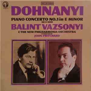 Dohnanyi - Balint Vazsonyi & The New Philharmonia Orchestra Conducted By John Pritchard - Piano Concerto No. 1 In E Minor Op. 5 - 1898 download flac mp3