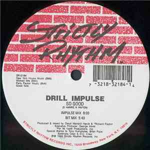 Drill Impulse - So Good / I Wantcha download flac mp3