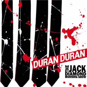 Duran Duran - The Jack Diamond Morning Show download flac mp3