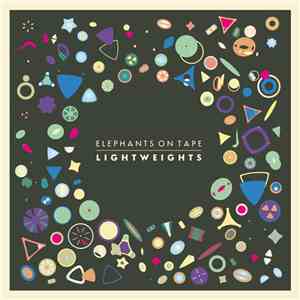 Elephants On Tape - Lightweights download flac mp3