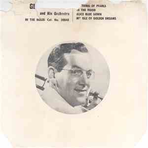 Glenn Miller And His Orchestra - A String Of Pearls download flac mp3