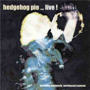 Hedgehog Pie - Live download flac mp3