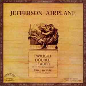 Jefferson Airplane - Twilight Double Leader download flac mp3