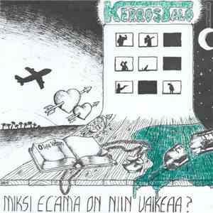 Kerrostalo - Miksi Elämä On Niin Vaikeaa download flac mp3