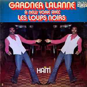 Les Loups Noirs  - Gardner Lalanne A New York Avec Les Loups Noirs flac mp3 download