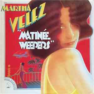 Martha Velez - Matinée Weepers download flac mp3