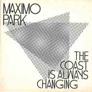 Maximo Park - The Coast Is Always Changing download flac mp3