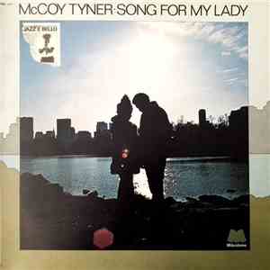 McCoy Tyner - Song For My Lady download flac mp3