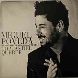 Miguel Poveda Con Joan Albert Amargos & Chicuelo - Coplas Del Querer download flac mp3