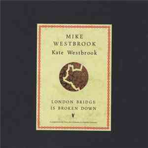 Mike Westbrook / Kate Westbrook - London Bridge Is Broken Down download flac mp3