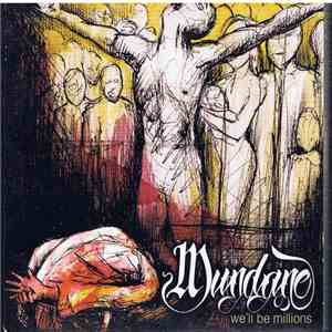 Mundane  - We'll Be Millions download flac mp3