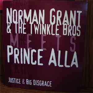 Norman Grant / Prince Alla - Justice / Big Disgrace download flac mp3