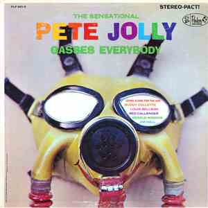 Pete Jolly - The Sensational Pete Jolly Gasses Everybody download flac mp3