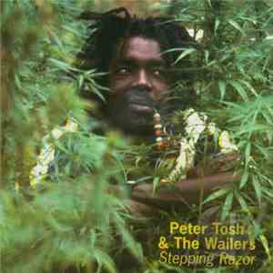 Peter Tosh & The Wailers - Stepping Razor download flac mp3