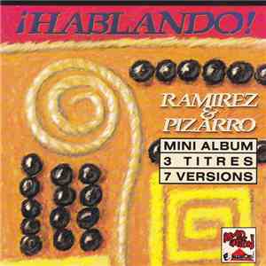 Ramirez & Pizarro - ¡Hablando! download flac mp3