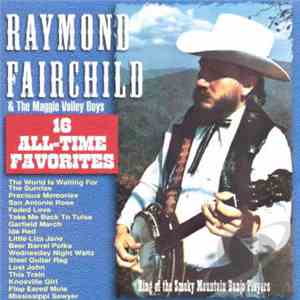 Raymond Fairchild - 16 All-Time Favorites download flac mp3