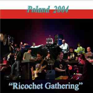 Ricochet Gathering - Poland 2004 download flac mp3