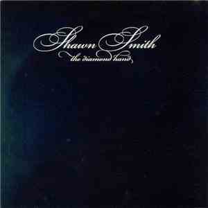 Shawn Smith  - The Diamond Hand download flac mp3