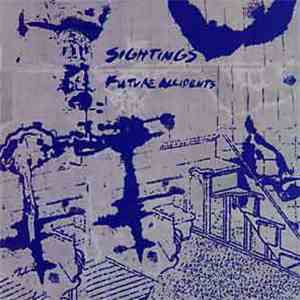 Sightings - Future Accidents download flac mp3