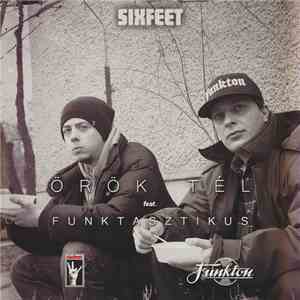 Sixfeet Feat. Funktasztikus - Örök Tél download flac mp3