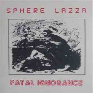 Sphere Lazza - Fatal Ignorance download flac mp3