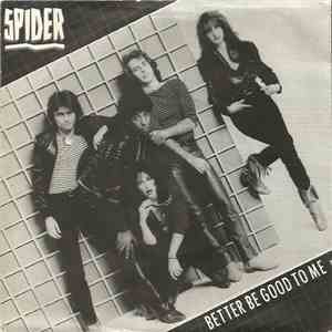 Spider  - Better Be Good To Me download flac mp3