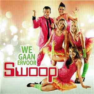 Swoop  - We Gaan Ervoor download flac mp3