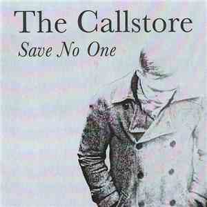 The Callstore - Save No One download flac mp3