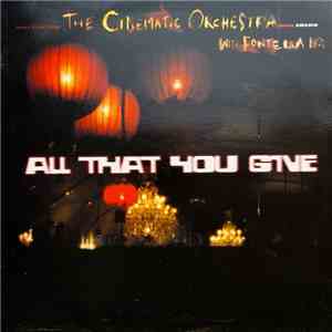 The Cinematic Orchestra - All That You Give download flac mp3