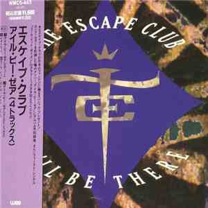 The Escape Club - I’ll Be There download flac mp3