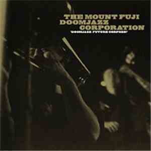 The Mount Fuji Doomjazz Corporation - Doomjazz Future Corpses! flac mp3 download
