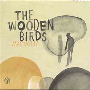 The Wooden Birds - Magnolia download flac mp3
