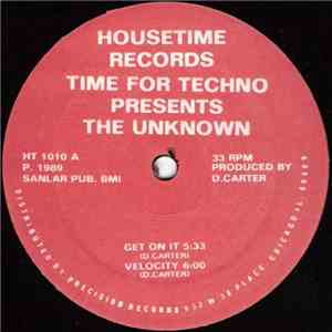 Time For Techno Presents The Unknown - Get On It download flac mp3