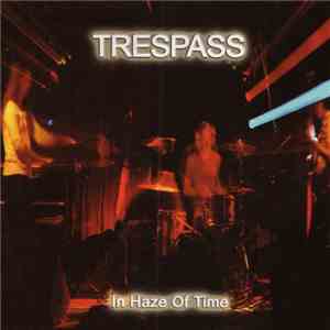 Trespass  - In Haze Of Time download flac mp3