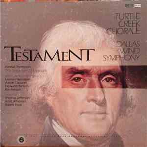 Turtle Creek Chorale, Dr. Timothy Seelig, Dallas Wind Symphony - Testament - American Music For Male Chorus And Band download flac mp3