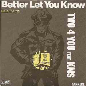 Two 4 You - Better Let You Know download flac mp3