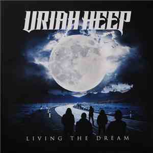 Uriah Heep - Living The Dream download flac mp3